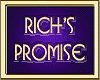 RICH'S PROMISE