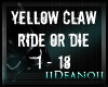 Yellow Claw-Ride Or Die