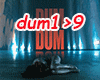 Dum Dum - Mix