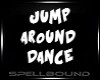 JUMP AROUND DANCE