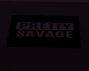 'Pretty Savage' Doormat