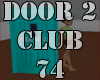 }M{ Door 2 Club 74