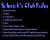 G* Schmicks Club Rules
