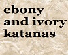 Ebony & Ivory katanas