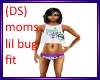 (DS)Moms lil bug fit