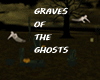 GRAVES OF THE GHOSTS