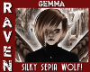 Gemma SILKY SEPIA WOLF!