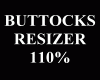 !! Buttocks Resizer 110%