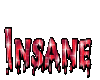 $ Insane