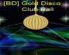 [BD] Gold DiscoClub Ball