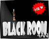 New BLACK ROOM