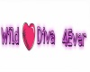 wild♥diva 4ever sign