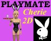 Playmate Cherie 2D