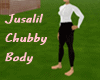 Jusalil Chubby Body