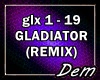!D! Gladiator REMIX