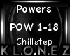 Chillstep - Powers