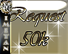 (MI) Request 50K