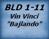 Vin Vinci - Bajlando