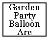 Garden Party Balloon Arc