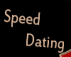 Speed dating sign