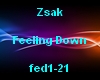 Zsak - Feeling Down