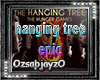 [S]epic the hanging tree