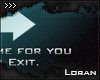 L: Time to Exit