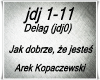 Jak dobrze ze jestes