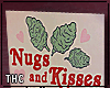   nugs and kisses