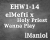 Holy Priest - Wanna Play