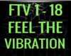 FEEL THE VIBRATION