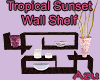 Tropic Sunset Wall Shelf