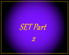 SET PART 2