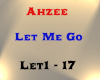 Ahzee - Let Me Go