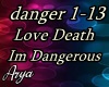 Love Death Im Dangerous