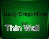 [LD] Dev Thin Wall