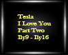 Tesla-I love You