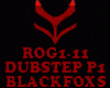 DUBSTEP - ROG1-11- P1