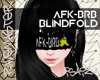 [S4] AFK-BRB Blindfold