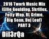 TwerkMusicMix  PT 3