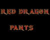 RED DRAGON PANTS