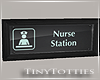 T. Nurse Station Sign