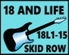 18 AND LIFE-SKID ROW