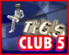 THGIS CLUB 5