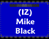 (IZ) Mike Black