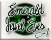.A. Emerald Jewel Eyes