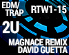 Trap - 2U - Remix