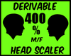 {J} 400 % Head Scaler