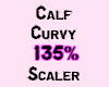 Calf Curvy 135%
