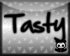 !GT! 'Tasty' Headsign